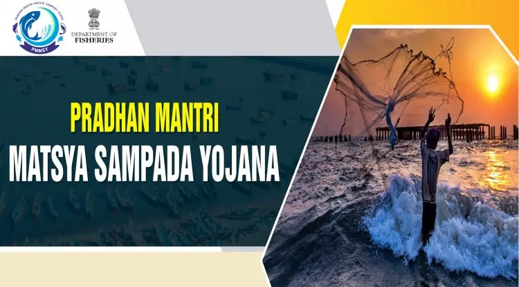 Pradhan Mantri Matsya Sampada Yojana