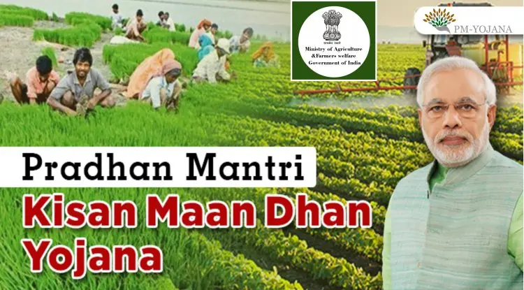 Pradhan Mantri Kisan Maan-Dhan Yojana (PM-KMY)