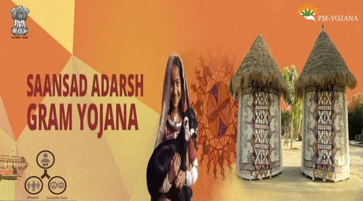 Saansad Adarsh Gram Yojana (SAGY) for Holistic Development of Villages