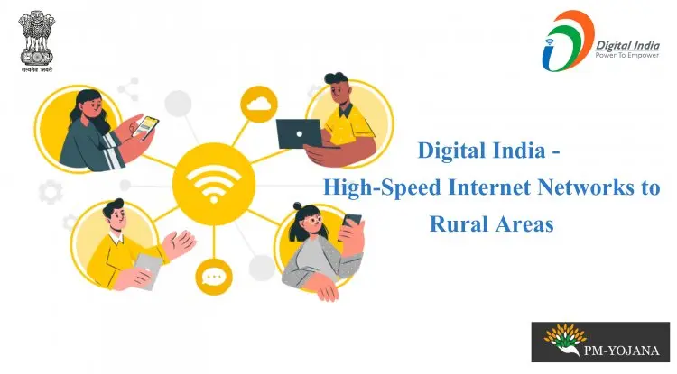 डिजिटल इंडिया - ग्रामीण क्षेत्रों के लिए हाई-स्पीड इंटरनेट नेटवर्क