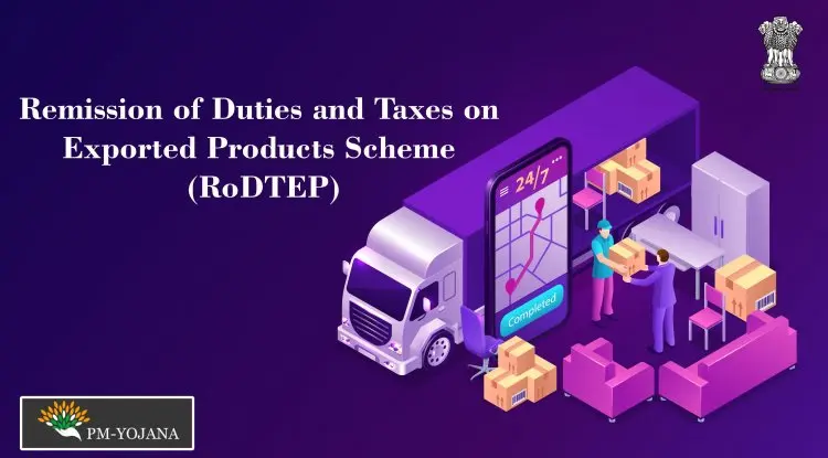 Remission of Duties and Taxes on Exported Products (RoDTEP) Scheme