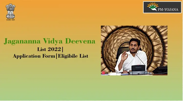 Jagananna Vidya Deevena List 2022 | Application Form | Eligibile List