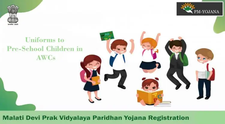 Odisha Malati Devi Prak Vidyalaya Paridhan Yojana 2022 – Uniforms to Pre-School Children in AWCs