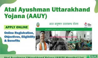 অটল আয়ুষ্মান যোজনা 2022-এর জন্য অনলাইন রেজিস্ট্রেশন, যোগ্যতা যাচাই এবং হাসপাতালের তালিকা পরীক্ষা করা