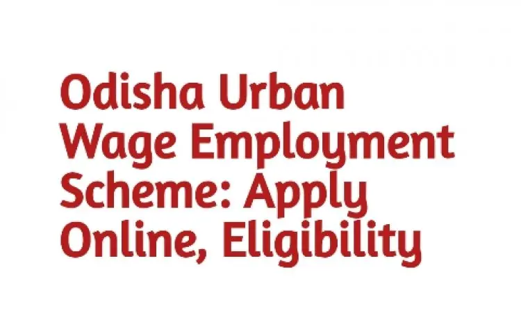 Odisha Urban Wage Employment Scheme