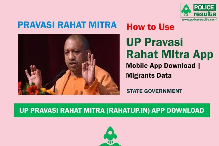 Pravasi Rahat Mitra (rahatup.in) App: Download the Pravasi Rahat Mitra (rahatup.in) App for Uttar Pradesh.