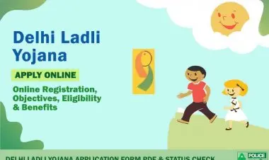 दिल्ली लाडली योजना 2022 (अर्ज फॉर्म): ऑनलाइन नोंदणी, अर्जाची स्थिती