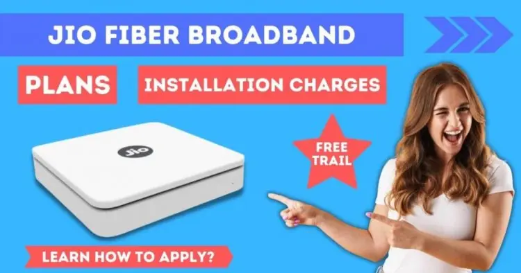 How to register for an India Scheme account in 2022 and how to receive a Jio fiber broadband connection