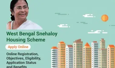 पश्चिम बंगाल स्नेहलोय गृहनिर्माण योजना 2022: अर्ज आणि आवश्यकता