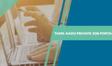 tnprivatejobs.tn.gov.inలో తమిళనాడు ప్రైవేట్ జాబ్ పోర్టల్లో నమోదు మరియు ఉద్యోగ శోధన