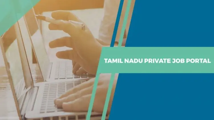 Registration and Job Search on the Tamil Nadu Private Job Portal at tnprivatejobs.tn.gov.in